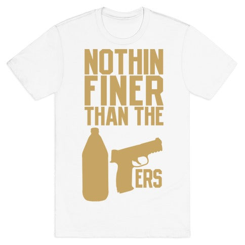 Nothin Finer Than The 49ers T-Shirt